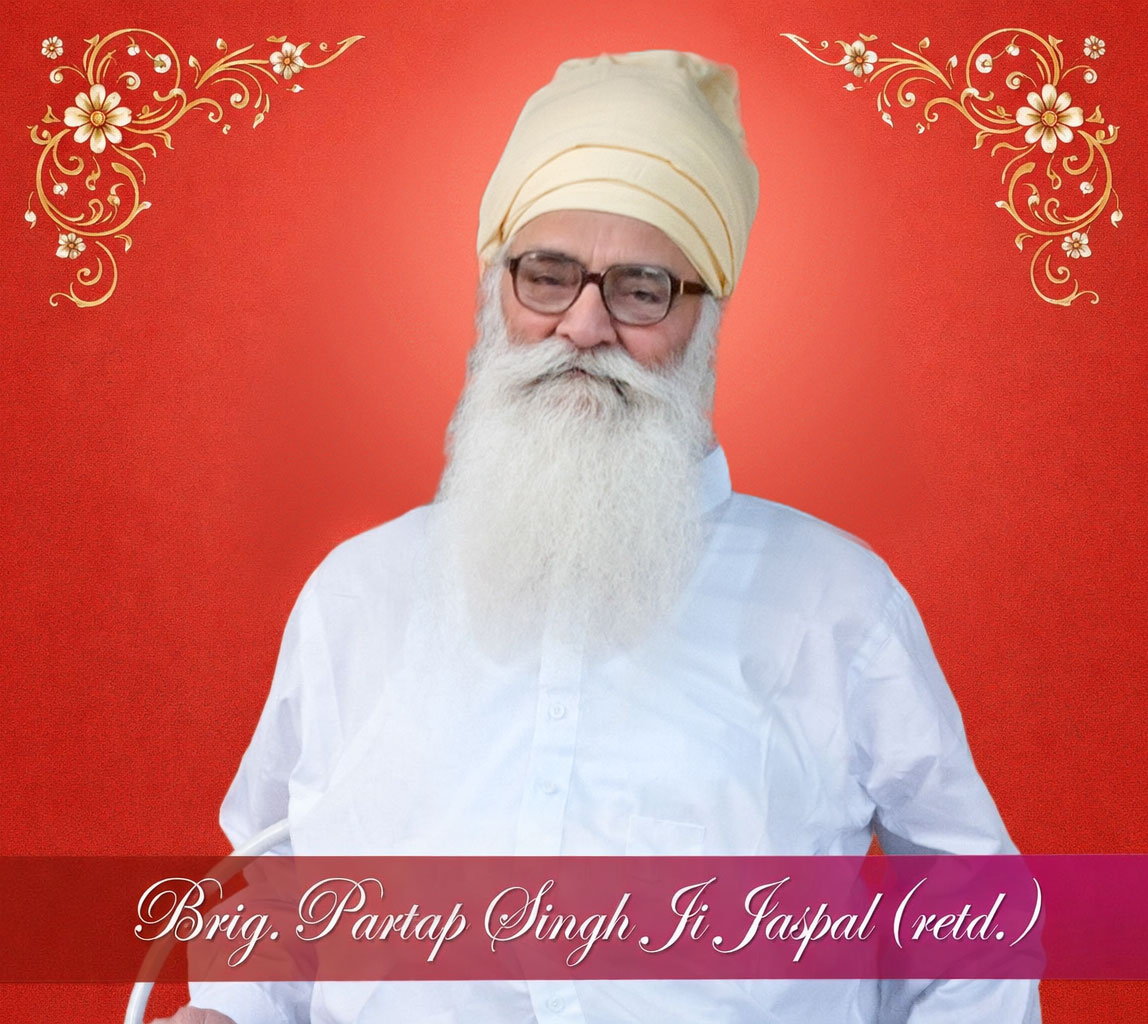 Brig. Partap Singh Ji Jaspal (Retd.)